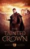 [Books of Caledan 01] • The Tainted Crown · an Epic Sword & Sorcery Fantasy (Books of Caledan Book 1)